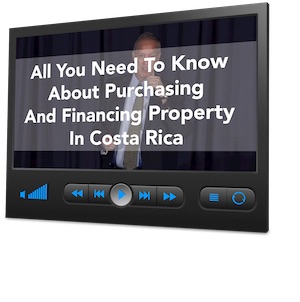 All You Need to Know About Purchasing And Financing Property in Costa Rica